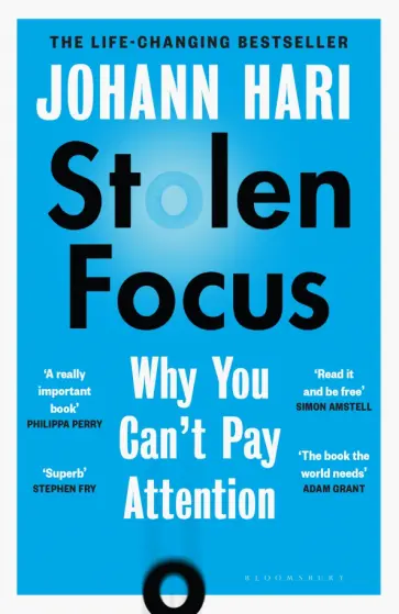 Johann Hari - Stolen Focus. Why You Can't Pay Attention обложка книги