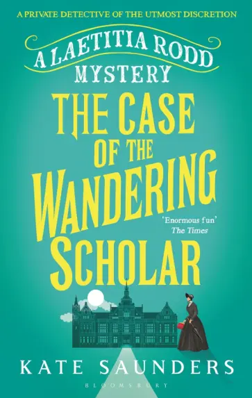 Kate Saunders - The Case of the Wandering Scholar Kate Saunders - The Case of the Wandering Scholar обложка книги