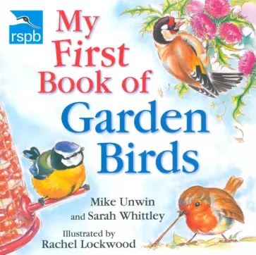 Unwin, Уиттли - My First Book of Garden Birds обложка книги