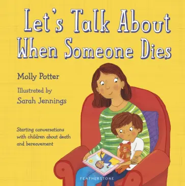 Molly Potter - Let's Talk About When Someone Dies Molly Potter - Let's Talk About When Someone Dies обложка книги