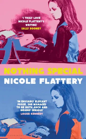 Nicole Flattery - Nothing Special обложка книги