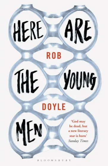 Rob Doyle - Here Are the Young Men Rob Doyle - Here Are the Young Men обложка книги