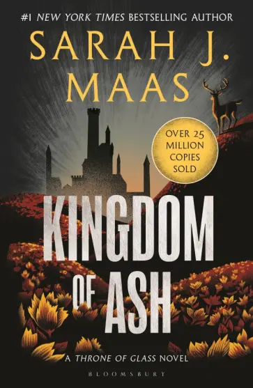 Sarah Maas - Kingdom of Ash Sarah Maas - Kingdom of Ash обложка книги