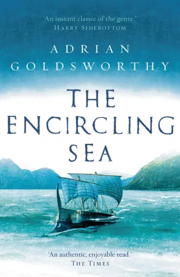 Adrian Goldsworthy - The Encircling Sea обложка книги