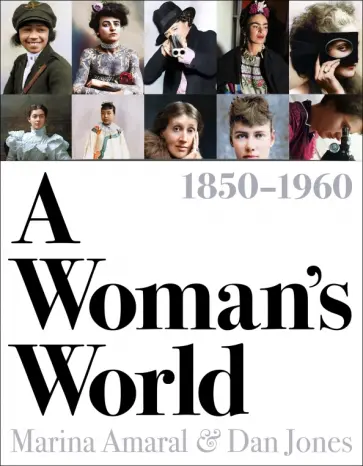 Jones, Амарал - A Woman's World, 1850–1960 Jones, Амарал - A Woman's World, 1850–1960 обложка книги