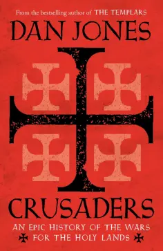 Dan Jones - Crusaders обложка книги
