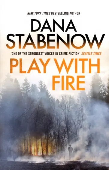 Dana Stabenow - Play With Fire обложка книги