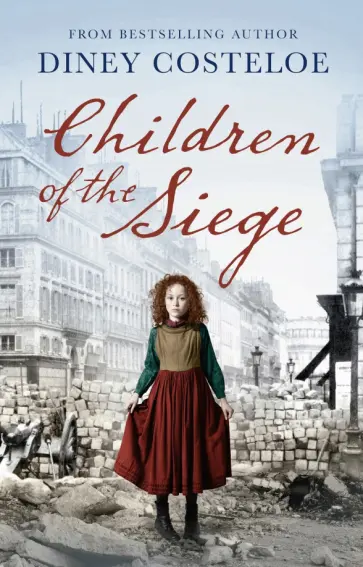 Diney Costeloe - Children of the Siege Diney Costeloe - Children of the Siege обложка книги
