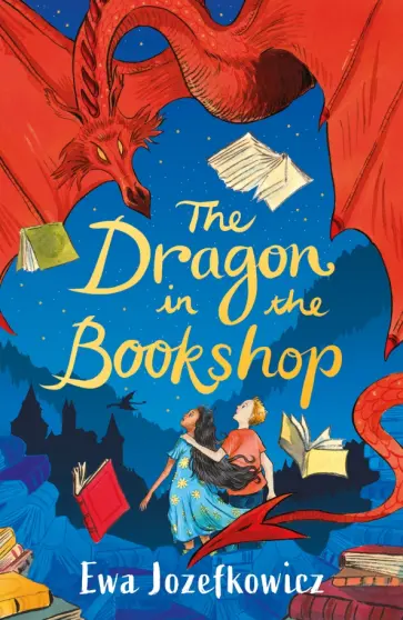 Ewa Jozefkowicz - The Dragon in the Bookshop Ewa Jozefkowicz - The Dragon in the Bookshop обложка книги