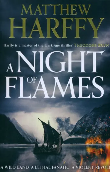 Matthew Harffy - A Night of Flames обложка книги