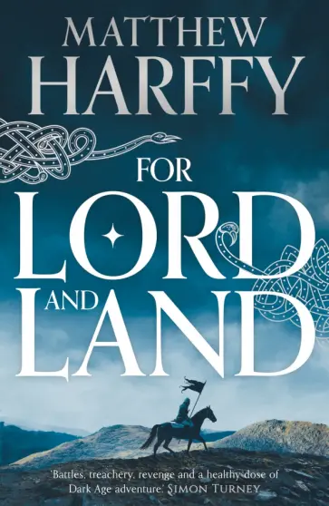 Matthew Harffy - For Lord and Land обложка книги