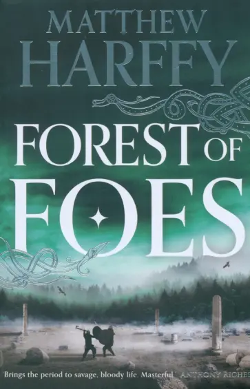 Matthew Harffy - Forest of Foes обложка книги