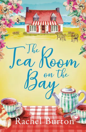 Rachel Burton - The Tearoom on the Bay обложка книги