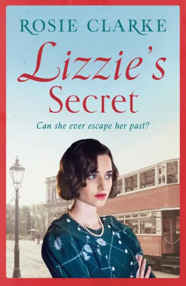 Rosie Clarke - Lizzie’s Secret обложка книги