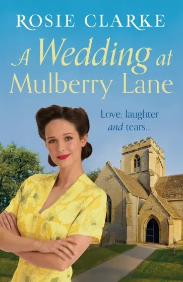 Rosie Clarke - A Wedding at Mulberry Lane обложка книги