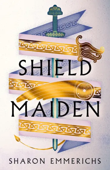 Sharon Emmerichs - Shield Maiden Sharon Emmerichs - Shield Maiden обложка книги