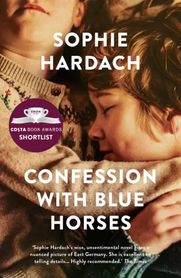 Sophie Hardach - Confession with Blue Horses Sophie Hardach - Confession with Blue Horses обложка книги