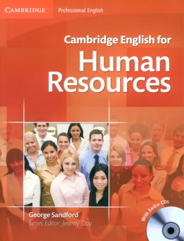 George Sandford - Cambridge English for Human Resources. Student's Book + 2 AudioCD George Sandford - Cambridge English for Human Resources. Student's Book + 2 AudioCD обложка книги