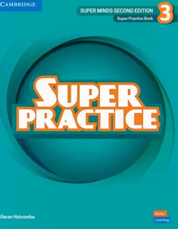Garan Holcombe - Super Minds. 2nd Edition. Level 3. Super Practice Book Garan Holcombe - Super Minds. 2nd Edition. Level 3. Super Practice Book обложка книги