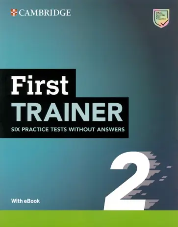 First Trainer 2. 2nd Edition. Six Practice Tests without Answers + Audio Download First Trainer 2. 2nd Edition. Six Practice Tests without Answers + Audio Download обложка книги