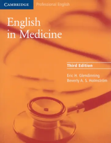 Glendinning, Holmstrom - English in Medicine. 3rd Edition. A Course in Communication Skills Glendinning, Holmstrom - English in Medicine. 3rd Edition. A Course in Communication Skills обложка книги