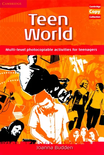 Joanna Budden - Teen World. Multi-Level photocopiable activities for teenagers обложка книги