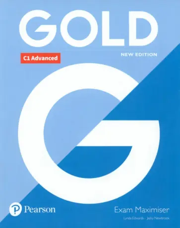 Edwards, Newbrook - Gold. New Edition. C1 Advanced. Exam Maximiser without Key обложка книги