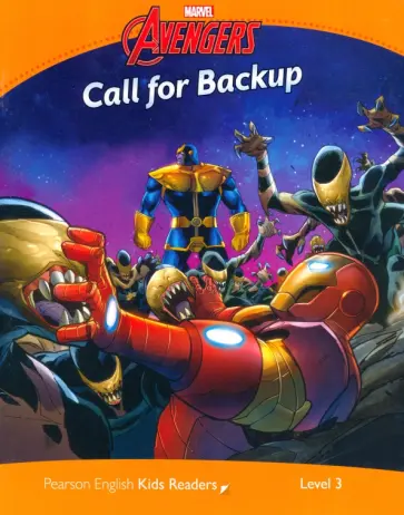 Marvel’s Avengers. Call for Backup. Level 3 Marvel’s Avengers. Call for Backup. Level 3 обложка книги