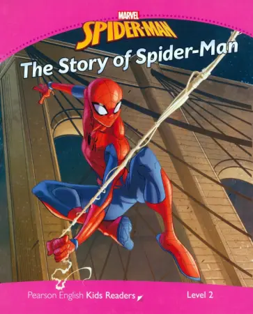 Marvel’s Spider-Man The Story of Spider-Man. Level 2 Marvel’s Spider-Man The Story of Spider-Man. Level 2 обложка книги