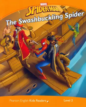 Marvel’s Spider-Man The Swashbuckling Spider. Level 3 Marvel’s Spider-Man The Swashbuckling Spider. Level 3 обложка книги