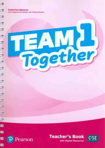 Zgouras, Custodio - Team Together. Level 1. Teacher's Book with Digital Resources Zgouras, Custodio - Team Together. Level 1. Teacher's Book with Digital Resources обложка книги