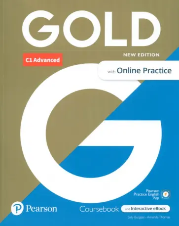 Burgess, Thomas - Gold. New Edition. C1 Advanced. Coursebook with eBook, Online Practice and Digital Resources and App обложка книги