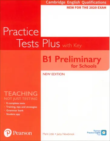 Little, Newbrook - Practice Tests Plus. New Edition. B1 Preliminary for Schools. Student's Book with key обложка книги
