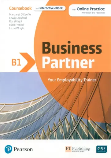 O`Keeffe, Lansford - Business Partner. B1. Coursebook and Interactive eBook with MyEnglishLab and Digital Resources O`Keeffe, Lansford - Business Partner. B1. Coursebook and Interactive eBook with MyEnglishLab and Digital Resources обложка книги