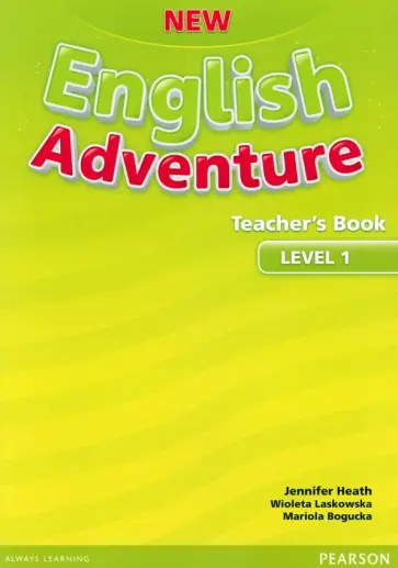 Heath, Bogucka - New English Adventure. Level 1. Teacher’s Book Heath, Bogucka - New English Adventure. Level 1. Teacher’s Book обложка книги