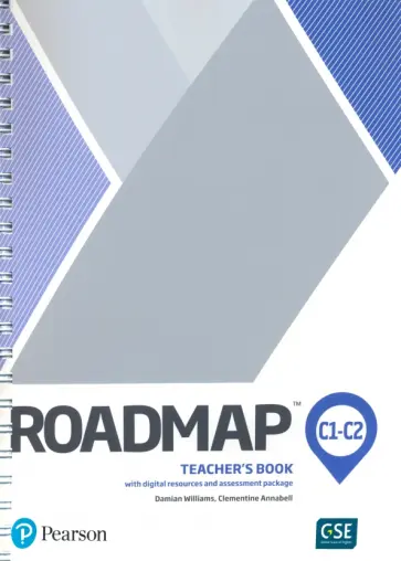 Williams, Annabell - Roadmap. C1 - C2. Teacher's Book with Digital Resources and Assessment Package Williams, Annabell - Roadmap. C1 - C2. Teacher's Book with Digital Resources and Assessment Package обложка книги