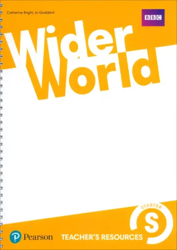 Bright, Goddard - Wider World. Starter. Teacher's Resource Book Bright, Goddard - Wider World. Starter. Teacher's Resource Book обложка книги