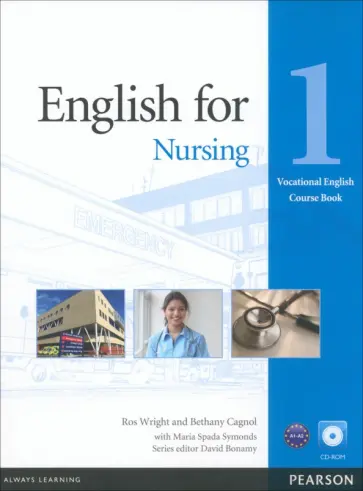 Maria Symonds - English for Nursing. Level 1. Coursebook (+CD) Maria Symonds - English for Nursing. Level 1. Coursebook (+CD) обложка книги