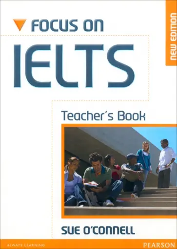 Sue O`Connell - Focus on IELTS. New Edition. Teacher's Book обложка книги