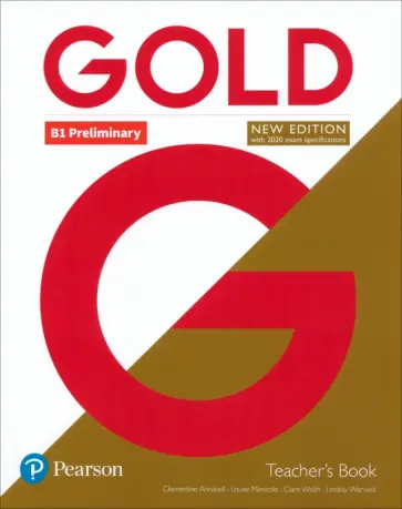 Annabell, Walsh - Gold. New Edition. Preliminary. Teacher's Book (+DVD) Annabell, Walsh - Gold. New Edition. Preliminary. Teacher's Book (+DVD) обложка книги