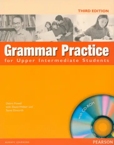 Powell, Elsworth - Grammar Practice for Upper-Intermediate Studens. 3rd Edition. Student Book without Key +CD Powell, Elsworth - Grammar Practice for Upper-Intermediate Studens. 3rd Edition. Student Book without Key +CD обложка книги