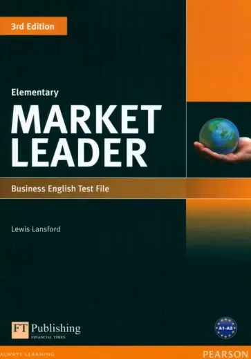 Lewis Lansford - Market Leader. 3rd Edition. Elementary. Test File Lewis Lansford - Market Leader. 3rd Edition. Elementary. Test File обложка книги