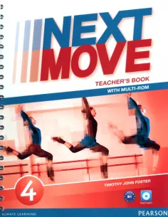 Timothy Foster - Next Move. Level 4. Teacher's Book with Teacher’s Resource Multi-ROM обложка книги