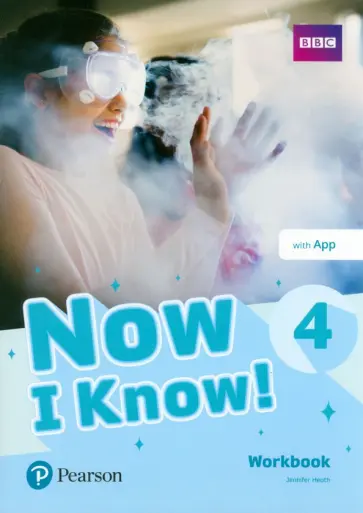 Jennifer Heath - Now I Know! Level 4. Workbook with Pearson Practice English App обложка книги