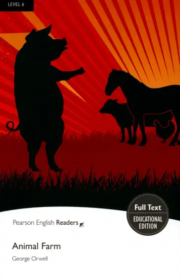 George Orwell - Animal Farm. Level 6 (+mp3) George Orwell - Animal Farm. Level 6 (+mp3) обложка книги