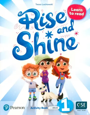 Tessa Lochowski - Rise and Shine. Level 1. Learn to Read. Activity Book and Pupil's eBook Tessa Lochowski - Rise and Shine. Level 1. Learn to Read. Activity Book and Pupil's eBook обложка книги