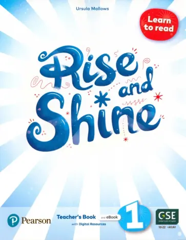 Ursula Mallows - Rise and Shine. Level 1. Learn to Read. Teacher's Book with Pupil's eBook and Digital Resources Ursula Mallows - Rise and Shine. Level 1. Learn to Read. Teacher's Book with Pupil's eBook and Digital Resources обложка книги