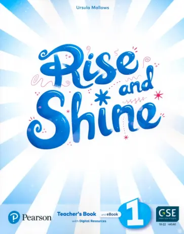 Ursula Mallows - Rise and Shine. Level 1. Teacher's Book with Pupil's eBook and Digital Resources Ursula Mallows - Rise and Shine. Level 1. Teacher's Book with Pupil's eBook and Digital Resources обложка книги