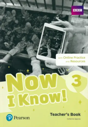 Catherine Zgouras - Now I Know! Level 3. Teacher's Book with Online Practice and Resources обложка книги