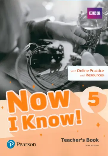 Mark Roulston - Now I Know! Level 5. Teacher's Book with Online Practice and Resources обложка книги